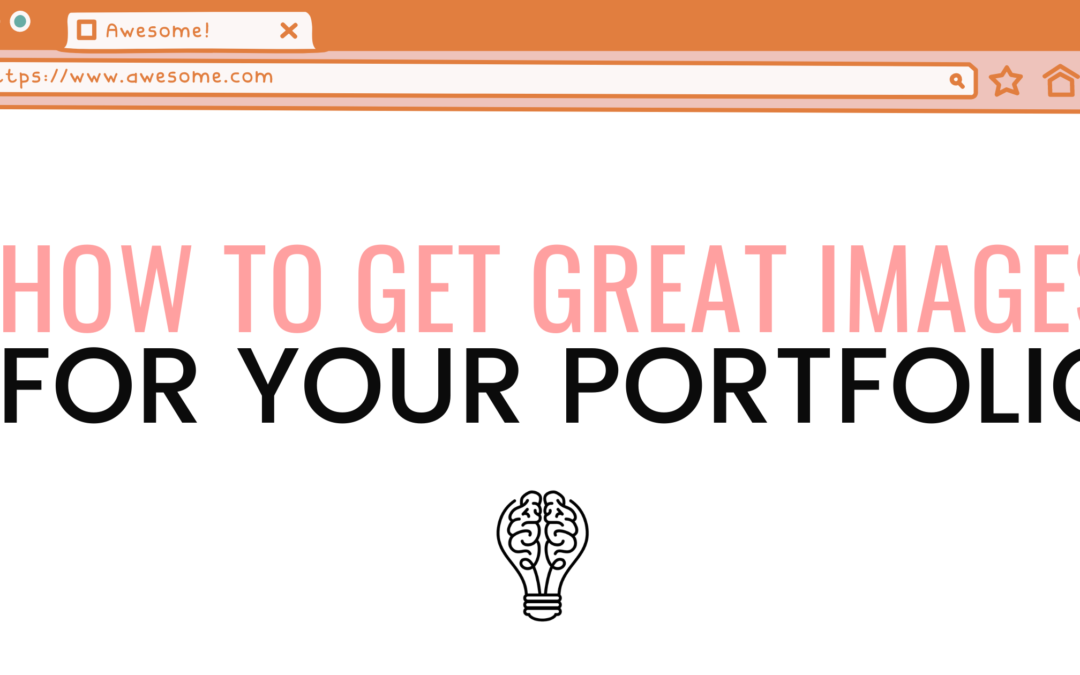 How to Find and Edit Amazing Images For Your Portfolio